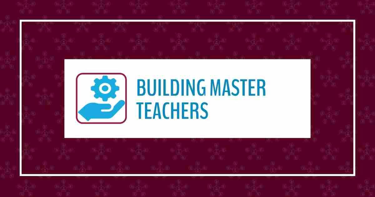 Building Master Teachers