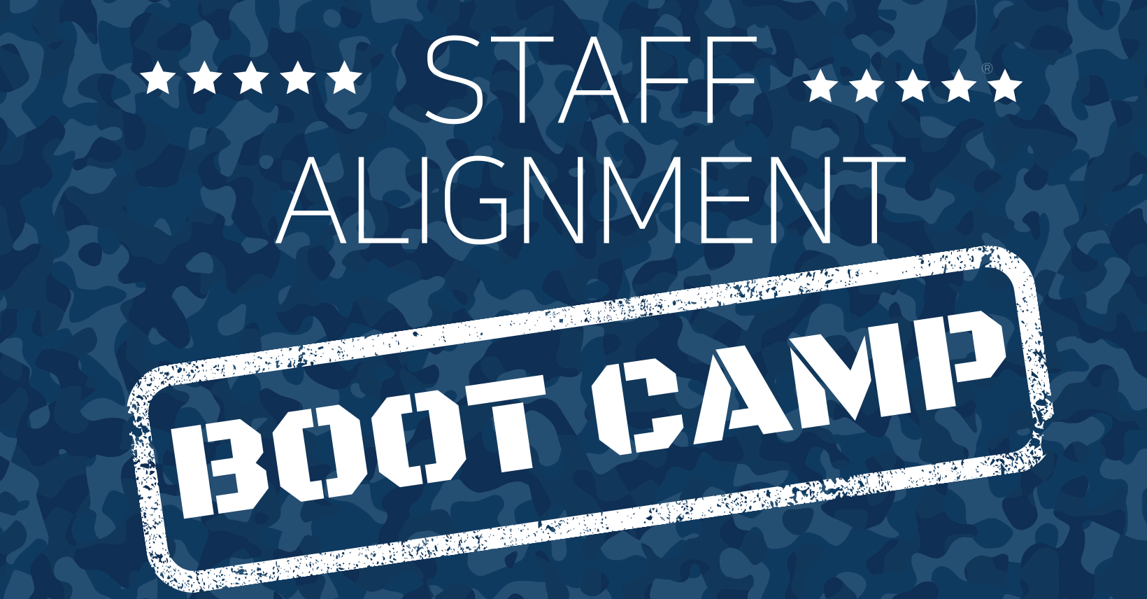 Staff Alignment Boot Camp